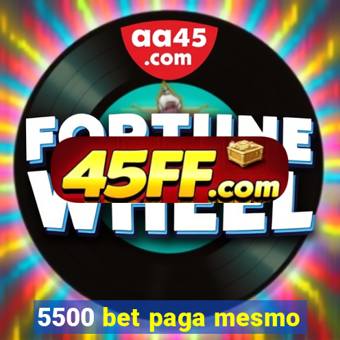 5500 bet paga mesmo